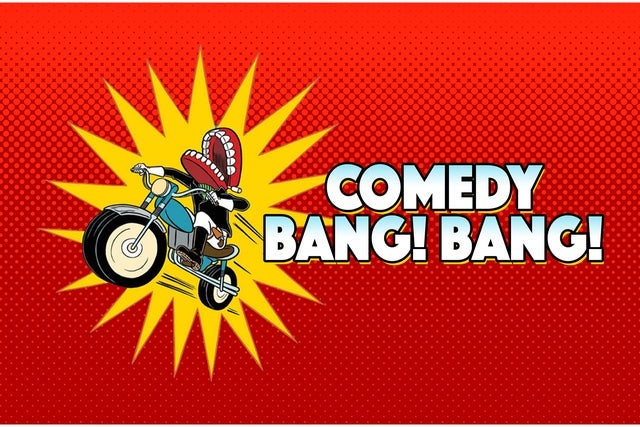 Comedy Bang! Bang!