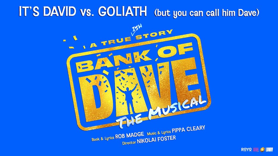 Bank of Dave The Musical