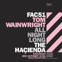Tom Wainwright - HaÃ§ienda All Night Long