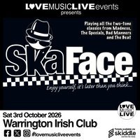 SKA FACE - Warrington Irish Club - Sat 3rd Oct - Ska/2Tone