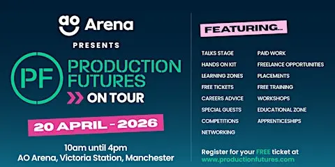 Production Futures ON TOUR Manchester