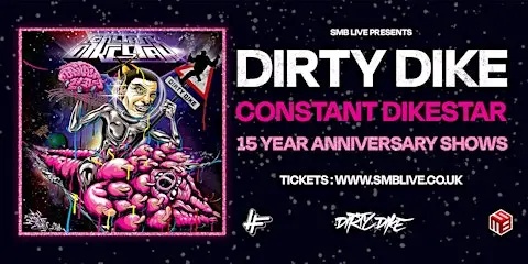 Dirty Dike ‘Constant Dikestar’ 15 year anniversary show MANCHESTER
