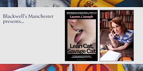 LEAN CAT, SAVAGE CAT: Lauren J. Joseph in conversation