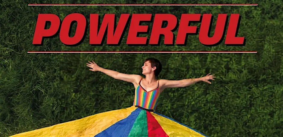POWERFUL a one woman show, written and performed by Kerry Leigh