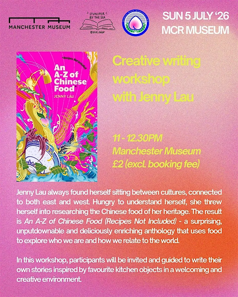 Creative writing workshop with Jenny Lau, author of  “A-Z of Chinese food"