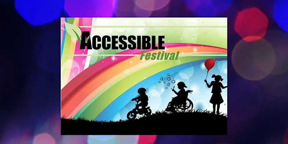 Accessible Festival 2026 - Celebrating 10 Years of Inclusion & Community