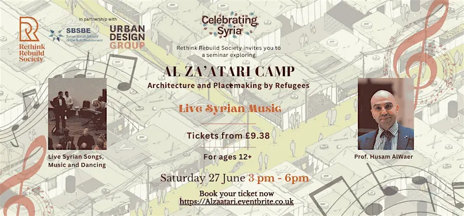 Al Za’atari Camp – Architecture by Refugees +  Live Syrian Music