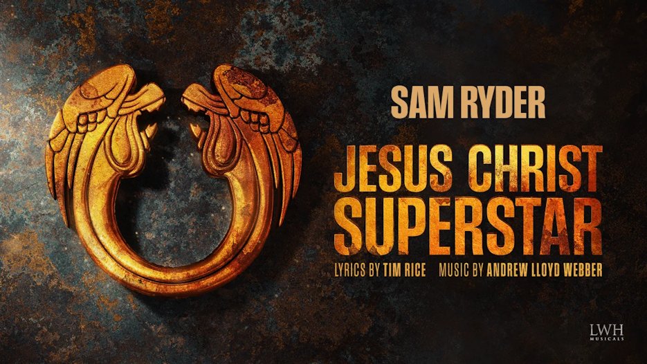 Jesus Christ Superstar starring Sam Ryder