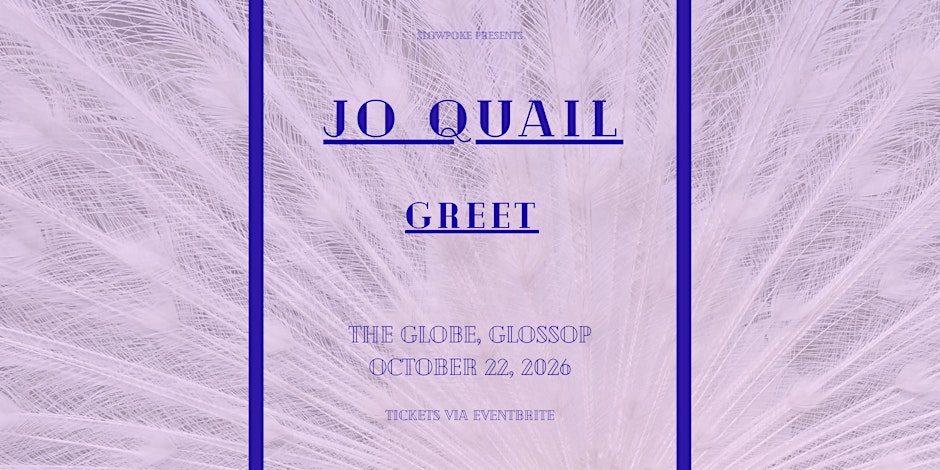 Jo Quail, Greet - The Globe, Glossop