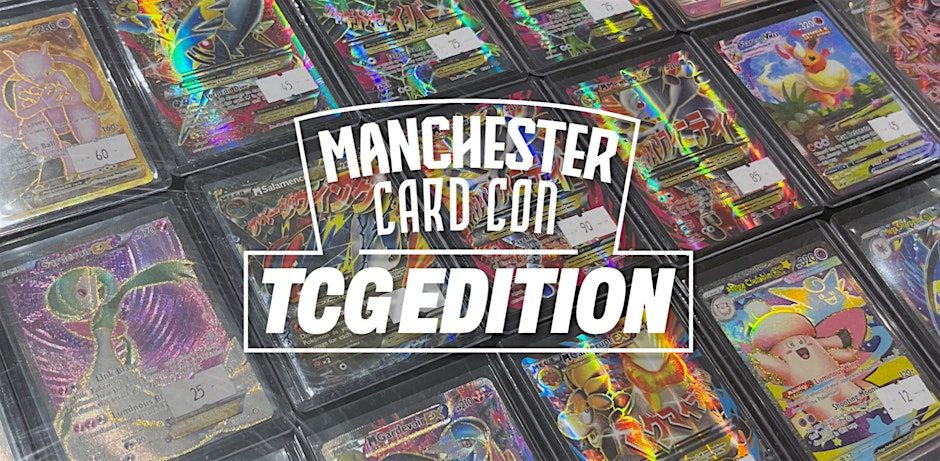 Manchester Card Con: TCG Edition