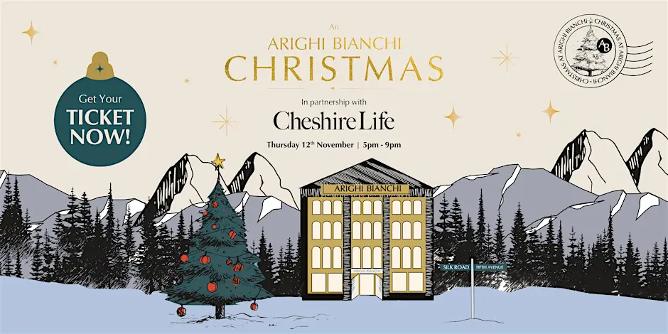 An Arighi Bianchi Christmas in Partnership With Cheshire Life