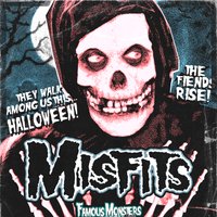 Misfits - Famous Monsters Tribute.