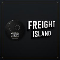 The Music Circle Presents: Live @ Freight Island