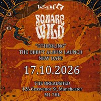 SQUARE WILD Debut Album Launch- The Bread Shed, Manchester