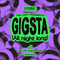 The Loft: Gigsta (All Night Long)