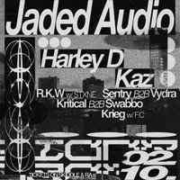 Jaded Audio Presents - Harley D & Kaz @ Honey Street Studio