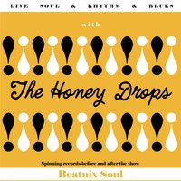 The Honey Drops at The Peer Hat