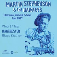 Martin Stephenson & The Daintees